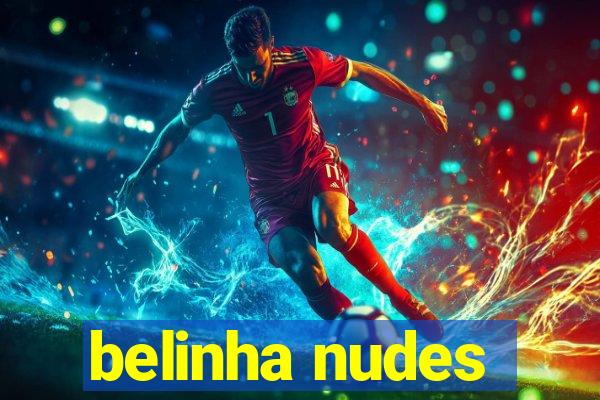 belinha nudes